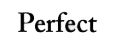 پرفکت Perfect